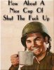 HowAboutaNiceBigCupofShuttheFuckUp.jpg