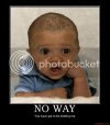 no-way-baby-demotivational-poster-1.jpg