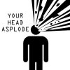 Your+Head+Asplode.jpg
