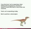 dating-fails-knowing-velociraptor-preggers.jpg