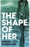 The-Shape-of-Her.jpg
