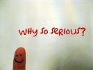 why-so-serious.jpg
