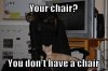 Your chair.jpg