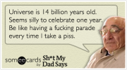 shit-my-dad-says-piss-parade-birthday-ecard.png